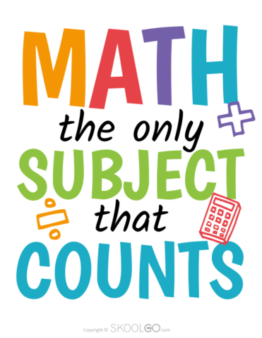 Math The Only Subject That Counts - Free Classroom Poster